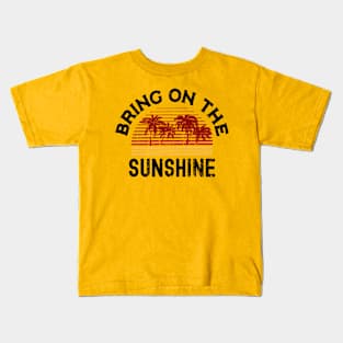 Bring On The Sunshine Kids T-Shirt